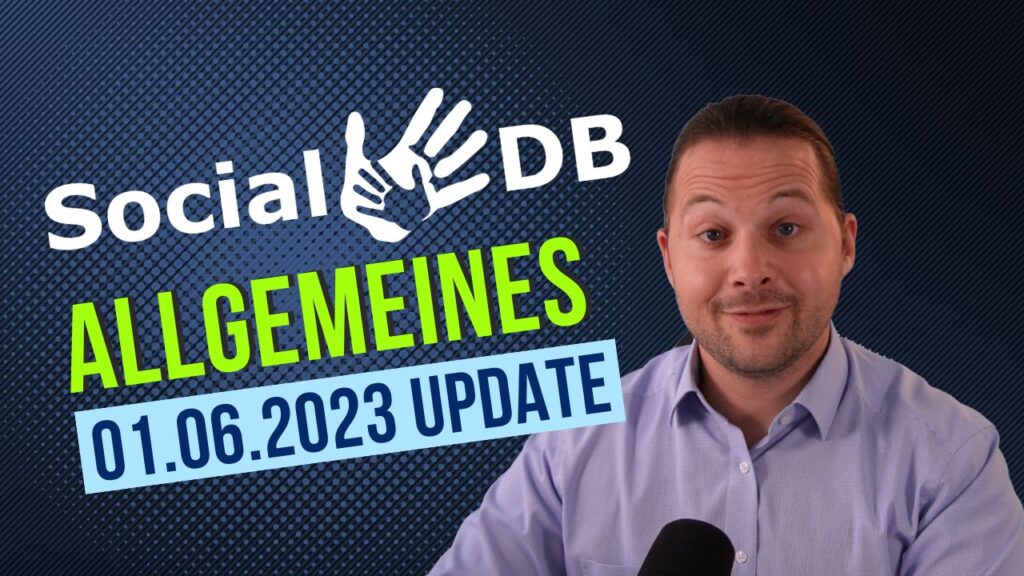 SocialDB Update 01.06.2023 - Allgemeines Thumbnail